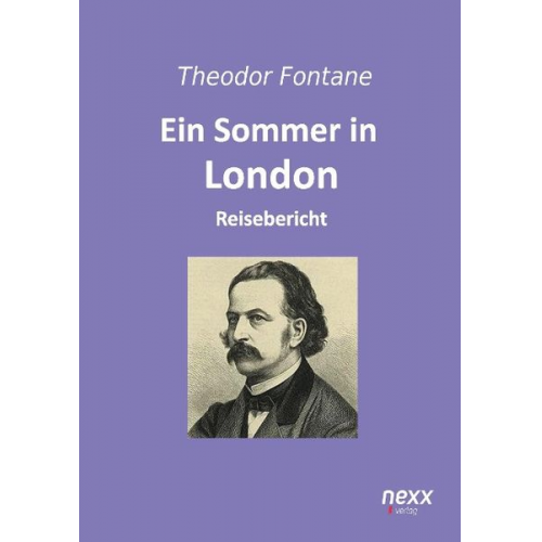 Theodor Fontane - Ein Sommer in London