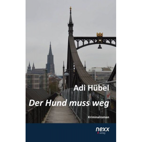 Adi Hübel - Der Hund muss weg