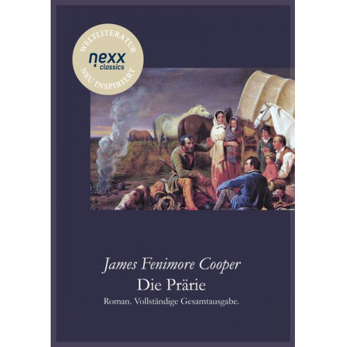 James Fenimore Cooper - Die Prärie (Die Steppe)