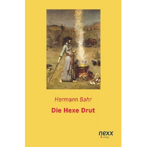 Hermann Bahr - Die Hexe Drut