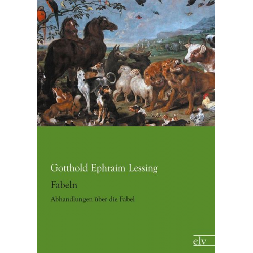 Gotthold E. Lessing - Fabeln