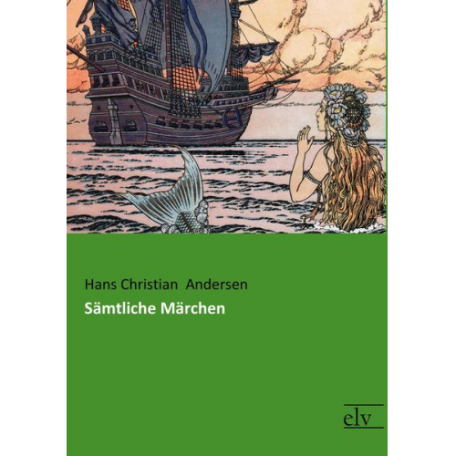 Hans Christian Andersen - Sämtliche Märchen