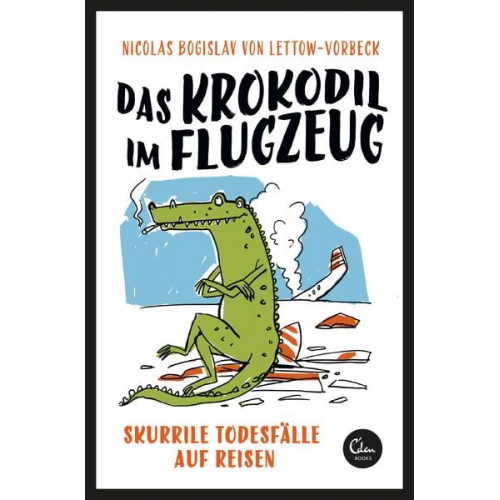 Nicolas Bogislav Lettow-Vorbeck - Das Krokodil im Flugzeug