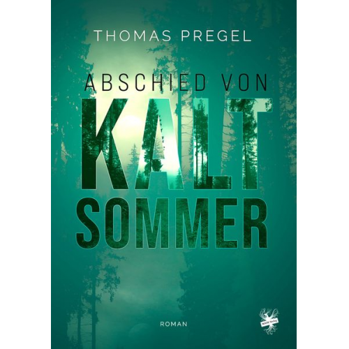 Thomas Pregel - Abschied von Kaltsommer