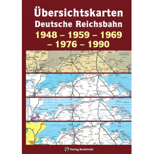 Übersichtskarten der DEUTSCHEN REICHSBAHN 1948 – 1959 – 1969 – 1976 – 1990