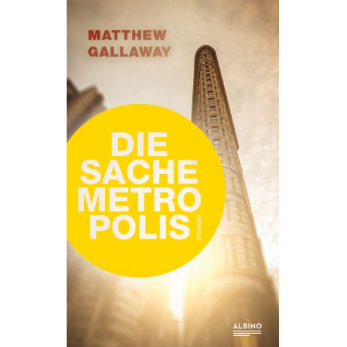 Matthew Gallaway - Die Sache Metropolis