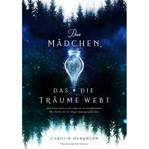 Carolin Herrmann - Das Mädchen, das die Träume webt