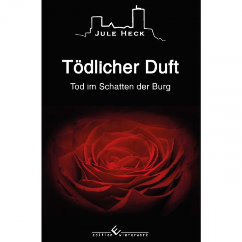 Jule Heck - Tod im Schatten der Burg - Tödlicher Duft