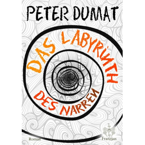 Peter Dumat - Das Labyrinth des Narren