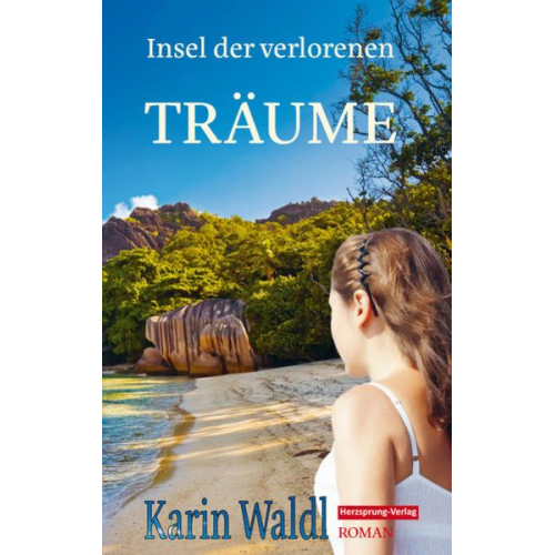 Karin Waldl - Insel der verlorenen Träume