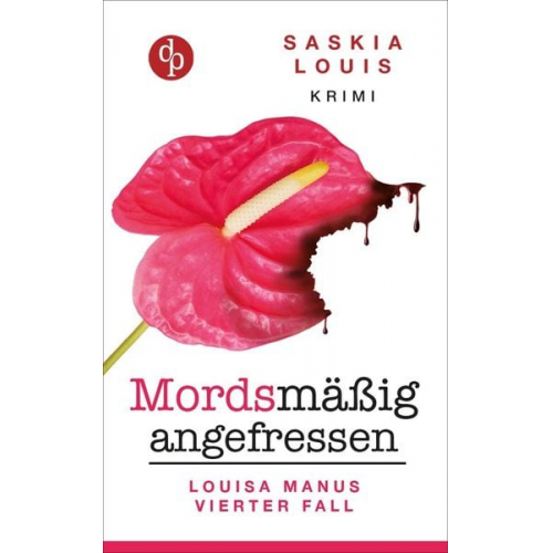 Saskia Louis - Mordsmäßig angefressen