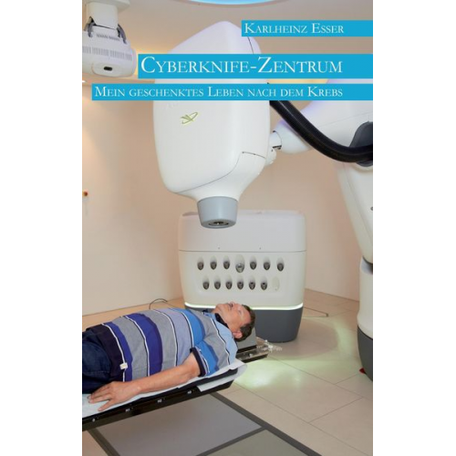 Karlheinz Esser - Cyberknife-Zentrum