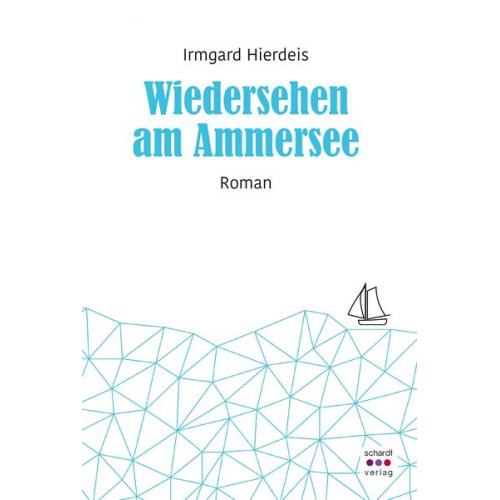 Irmgard Hierdeis - Wiedersehen am Ammersee