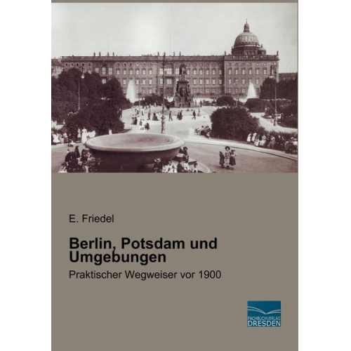 Berlin, Potsdam und Umgebungen