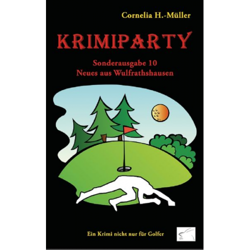 Cornelia H.-Müller - Krimiparty Sonderausgabe 10 - Neues aus Wulfrathshausen