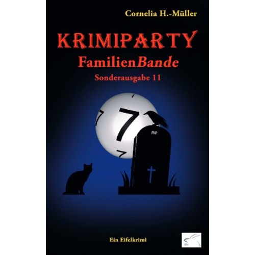 Cornelia H.-Müller - Krimiparty Sonderausgabe 11: FamilienBande