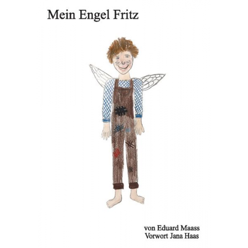 Eduard Maass - Mein Engel Fritz