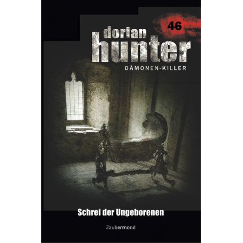 Ernst Vlcek - Vlcek, E: Dorian Hunter 46 - Schrei der Ungeborenen