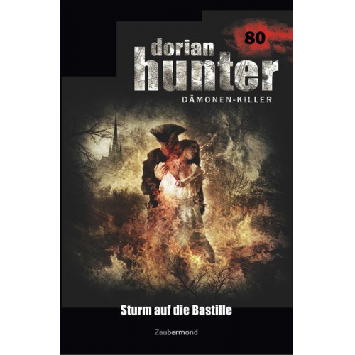 Uwe Voehl Christian Schwarz - Voehl, U: Dorian Hunter 80 - Sturm auf die Bastille