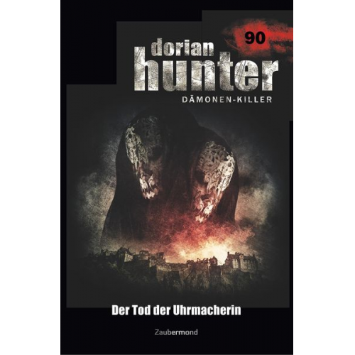 Simon Borner Susan Schwartz - Borner, S: Dorian Hunter 90 - Der Tod der Uhrmacherin