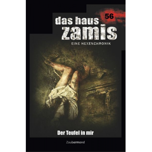 Michael Marcus Thurner Logan Dee - Thurner, M: Haus Zamis 56 - Der Teufel in mir