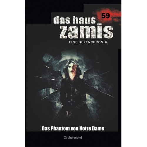 Simon Borner Logan Dee - Borner, S: Haus Zamis 59 - Das Phantom von Notre Dame