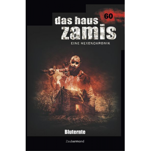 Simon Borner Logan Dee - Borner, S: Haus Zamis 60 - Bluternte