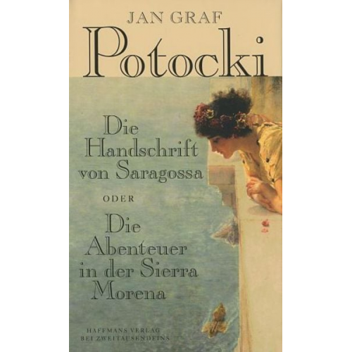 Jan Graf Potocki - Die Handschrift von Saragossa Oder Die Abenteuer in der Sierra Morena