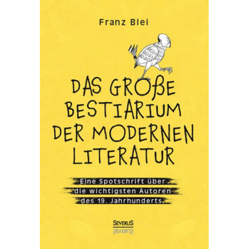 Blei Franz - Das große Bestiarium der modernen Literatur