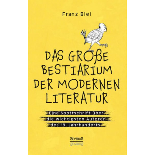 Blei Franz - Das große Bestiarium der modernen Literatur