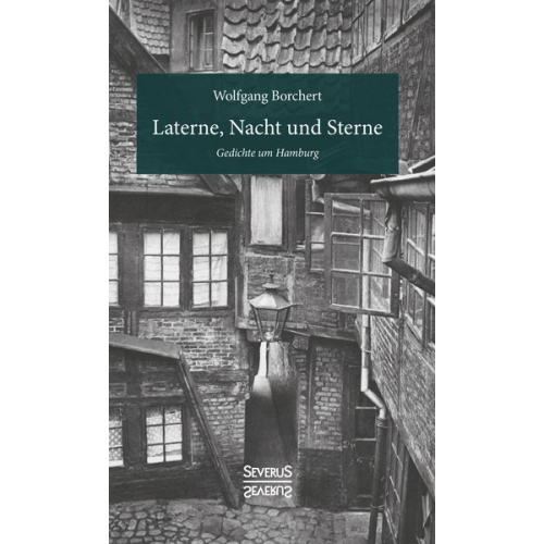 Wolfgang Borchert - Laterne, Nacht und Sterne