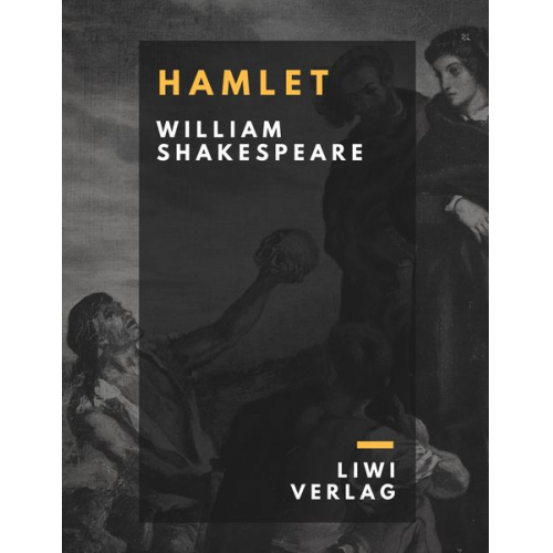 William Shakespeare - Hamlet. Prinz von Dänemark