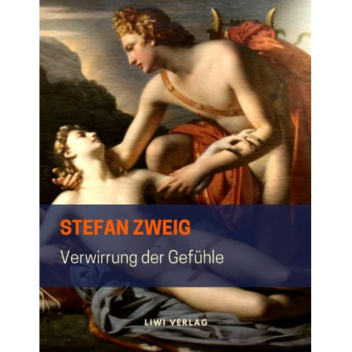 Stefan Zweig - Verwirrung der Gefühle