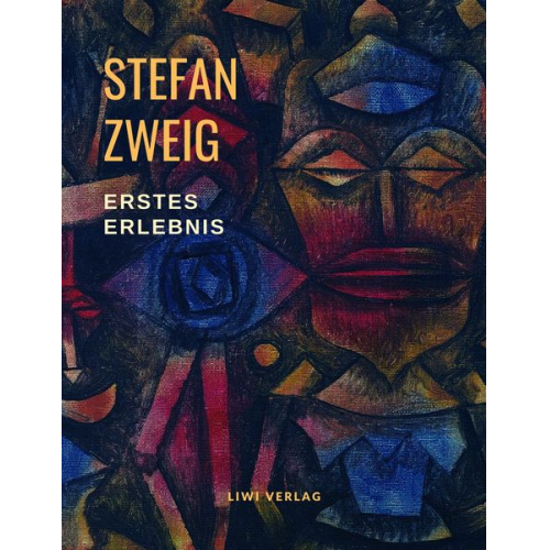 Stefan Zweig - Erstes Erlebnis