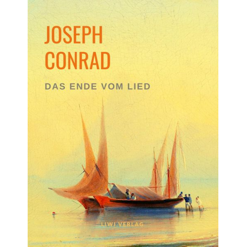 Joseph Conrad - Das Ende vom Lied