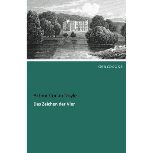 Arthur Conan Doyle - Das Zeichen der Vier