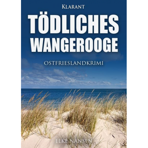 Elke Nansen - Tödliches Wangerooge. Ostfrieslandkrimi