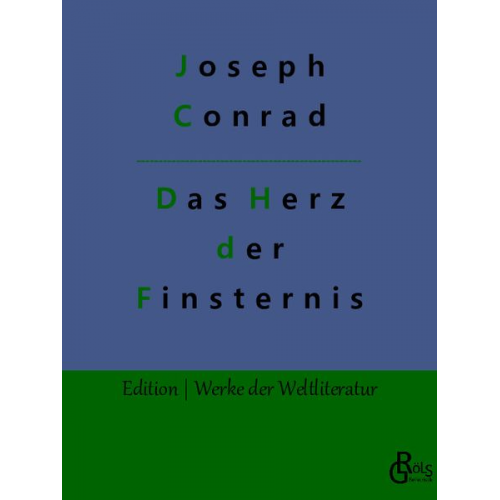 Joseph Conrad - Das Herz der Finsternis