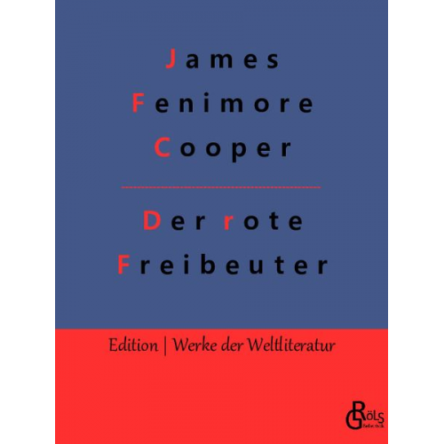 James Fenimore Cooper - Der rote Freibeuter