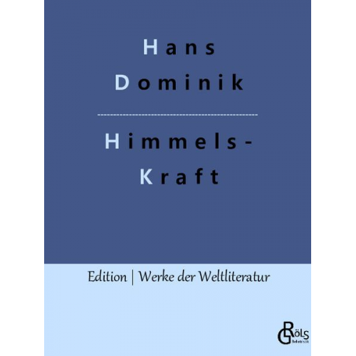 Hans Dominik - Himmelskraft