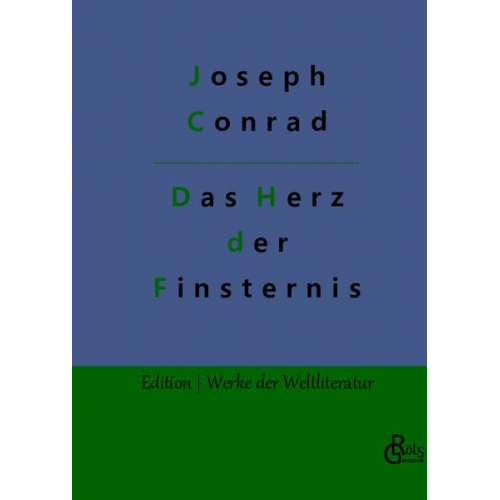 Joseph Conrad - Das Herz der Finsternis