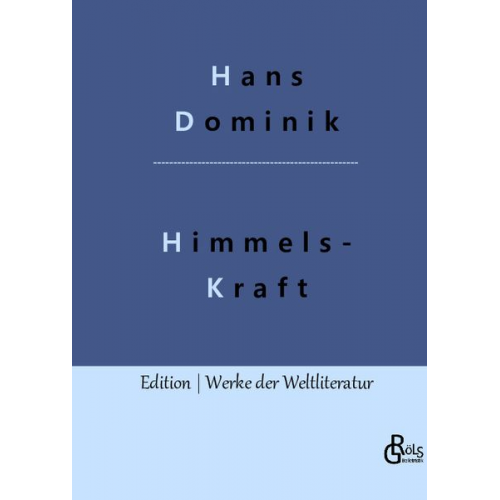 Hans Dominik - Himmelskraft