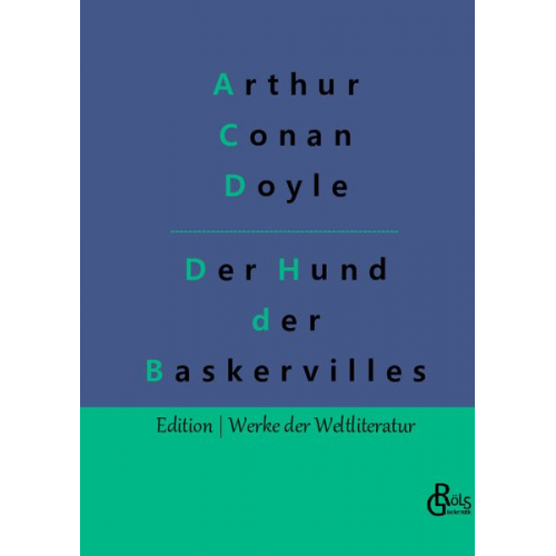 Arthur Conan Doyle - Der Hund der Baskervilles