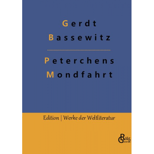 Gerdt Bassewitz - Peterchens Mondfahrt