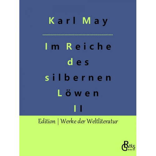 Karl May - Im Reiche des silbernen Löwen