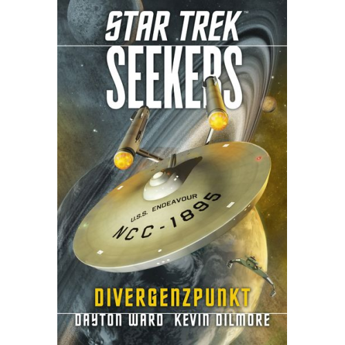 Dayton Ward Kevin Dilmore - Star Trek - Seekers 2: Divergenzpunkt