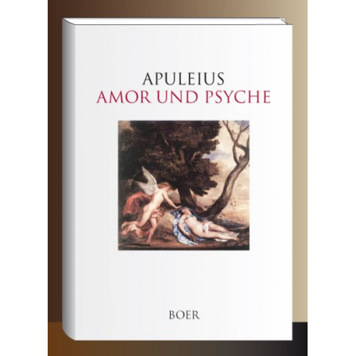 Lucius Apuleius - Amor und Psyche