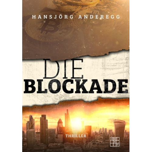 Hansjörg Anderegg - Die Blockade