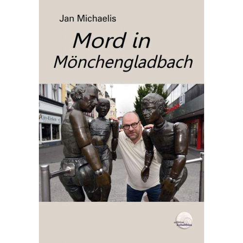 Jan Michaelis - Mord in Mönchengladbach