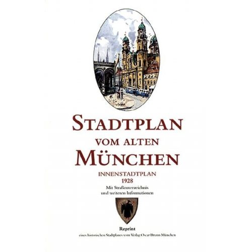 Michael Schmidt - Stadtplan vom alten München. Innenstadtplan. Brunn